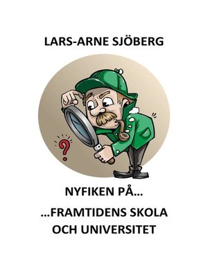 cover image of Nyfiken på framtidens skola och universitet